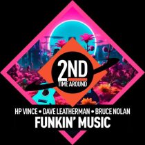 Dave Leatherman, HP Vince & Bruce Nolan – Funkin’ Music