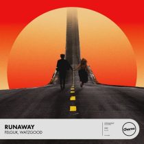 Felguk & Watzgood – Runaway