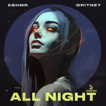 KSHMR & gritney – All Night (Extended Mix)
