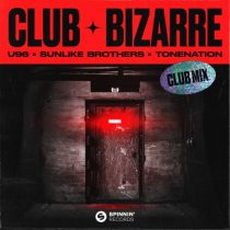 U96, TONENATION & Sunlike Brothers – Club Bizarre (Club Mix)