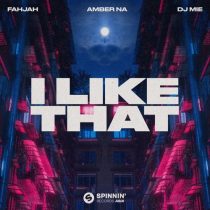 Fahjah, Amber Na & DJ Mie – I Like That (Extended Mix)