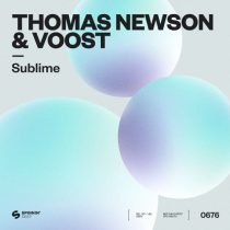Thomas Newson & Voost – Sublime (Extended Mix)