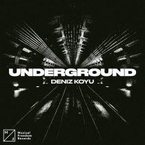 Deniz Koyu – Underground (Extended Mix)