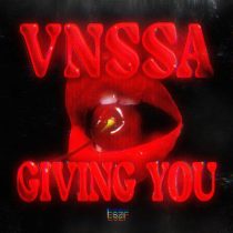 VNSSA – Giving You (Extended Mix)