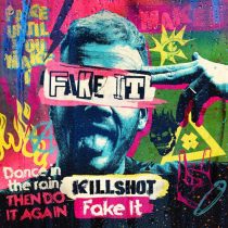 Killshot – Fake It