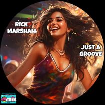 Rick Marshall – Just A Groove