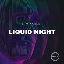 Uto Karem – Liquid Night