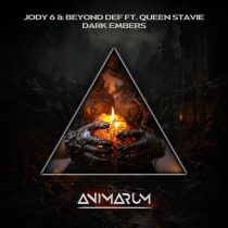 Jody 6, Queen Stavie & Beyond Def – Dark Embers