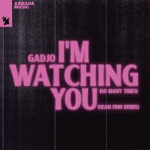 Gadjo – I’m Watching You (So Many Times) – Sean Finn Remix