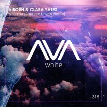 Airborn & Clara Yates – With You – Spencer Newell Remix