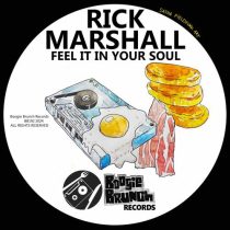 Rick Marshall – Feel It In Your Soul