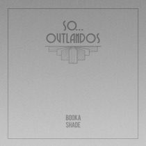 Booka Shade – So… / Outlandos