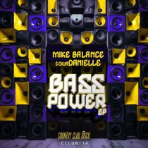 Mike Balance & divaDanielle – Bass Power
