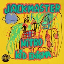 Jackmaster & Kid Enigma – Nitro feat. Kid Enigma