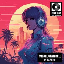 Miguel Campbell – Oh Darling
