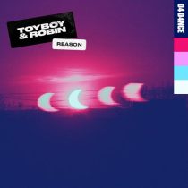 Toyboy & Robin – Reason – Extended Mix