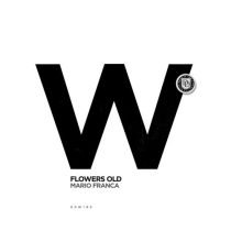 Mario Franca – Flowers Old