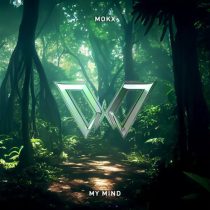 MOKX – My Mind (Extended Mix)