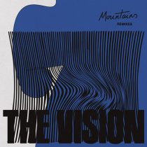 The Vision & Andreya Triana – Mountains – Remixes