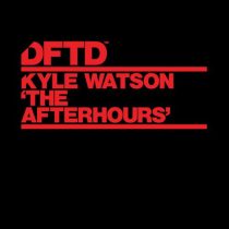 Kyle Watson – The Afterhours – Extended Mix