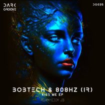 BOBTECH & 808Hz (IR) – Kiss Me EP