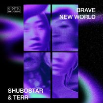 TERR & Shubostar – Brave New World