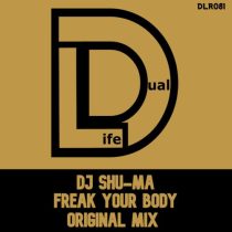 DJ Shu-ma – Freak Your Body