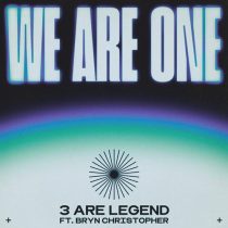 3 Are Legend – We Are One feat. Bryn Christopher