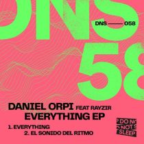 Daniel Orpi, RAYZIR & Daniel Orpi – Everything EP