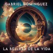 Gabriel Dominguez – La Belleza De La Vida (AfroTribute Mix)