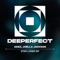 ADEZ (NL) & Joëlla Jackson – Stay Logic EP