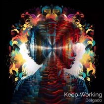 Delgado – Keep Working