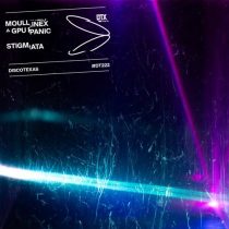 Moullinex & GPU Panic – Stigmata