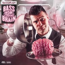Bassbrain – Bass For Your Brain