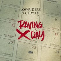 LowRIDERz & GLDY LX – Raving Day