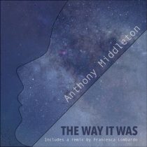Anthony Middleton – The Way it Was