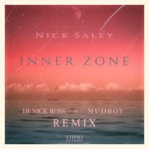 Nick Saley – Inner Zone (Dj Nick Ross & Mudboy Remix)
