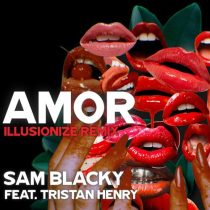 illusionize & Sam Blacky – Amor feat. Tristan Henry – illusionize Remix