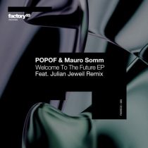 Popof & Mauro Somm – Welcome To The Future