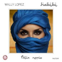 Wally Lopez – Habibi – FATIA Remix