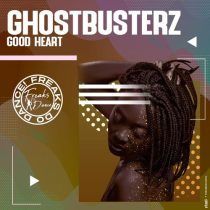 Ghostbusterz – Good Heart