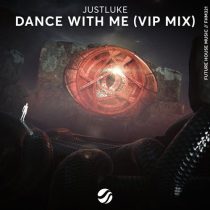 Justluke – Dance With Me (VIP Mix)