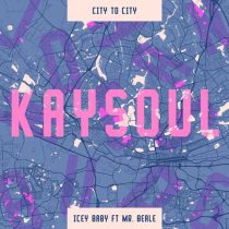 Kaysoul & Mr. Beale – Icey Baby feat. Mr. Beale