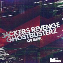 Jackers Revenge & Ghostbusterz- – Kalimba