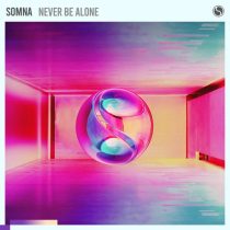 Somna – Never Be Alone
