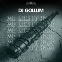 DJ Gollum – We Like It Hard (Extended Mix)