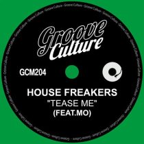 Mo & House Freakers – Tease Me