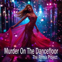 The Remix Project – Murder On The Dancefloor