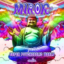 Mirok – Super Psychedelic World