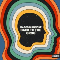 Marco Giannone – Back To The Grog (Extended Mix)
